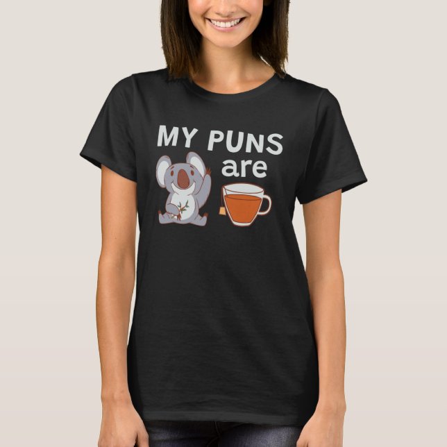 Camiseta My Puns Are Koala Teas (Frente)