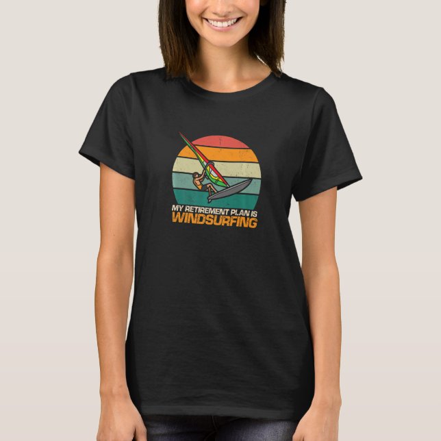 Camiseta My Retirement Plan Is Windsurfing Windsurfer (Frente)