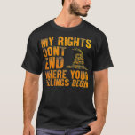 Camiseta My Rights Don't End Where Your Feelings Begin (on<br><div class="desc">My Rights Don't End Where Your Feelings Begin (on back) .funny, quotes, cool, jokes, quote, crazy, fun, hipster, humor, humour, slogan, slogans, ali, animal, anime, arguing, army, attitude, bacteria, bald, bald bodybuilder, bald man, bee, beer, ben, ben franklin, best, best friends, birthday gift, birthday present, bodybuilder, bodybuilding, bookish, books and...</div>