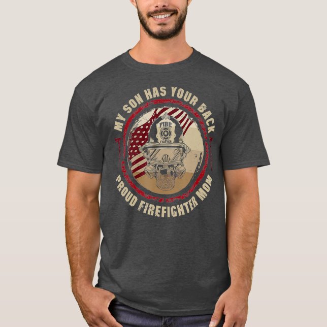 Camiseta My Son Has Your Back Proud Firefighter Mom Thin (Frente)