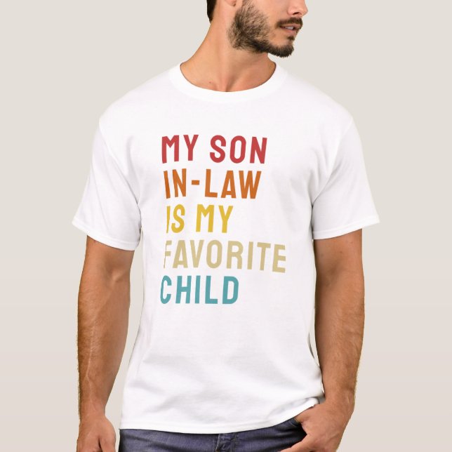 Camiseta My son in law is my favorite child (Frente)