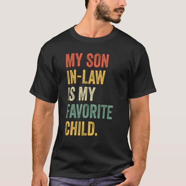 Camiseta My Son In Law Is My Favorite Child Daddy Fathers D (Frente)