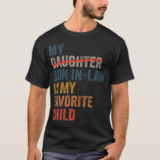 Camiseta My Son-In-Law Is My Favorite Child Funny Father'S