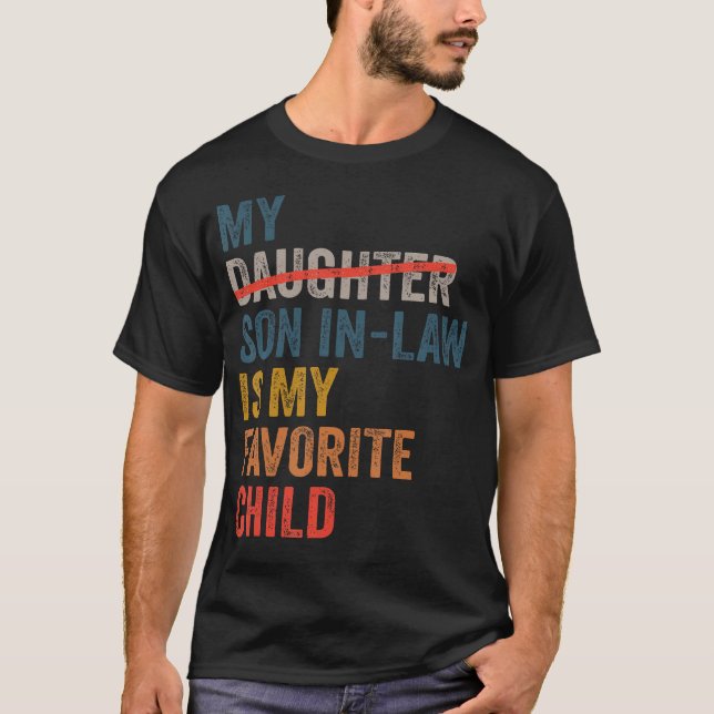 Camiseta My Son-In-Law Is My Favorite Child Funny Father'S  (Frente)
