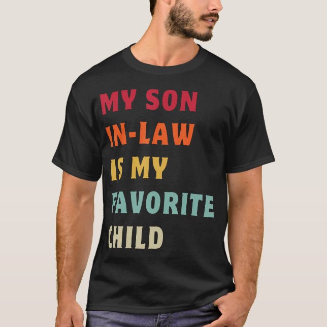 Camiseta My Son In Law Is My Favorite Child Funny Matching  (Frente)