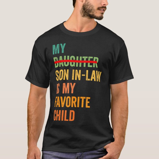 Camiseta My Son In Law Is My Favorite Child Funny - Replace (Frente)