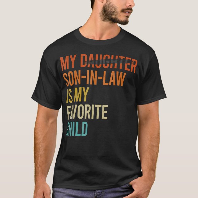 Camiseta My Son In Law Is My Favorite Child Funny Replaced  (Frente)