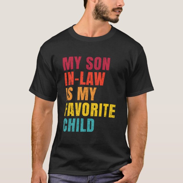 Camiseta My Son In Law Is My Favorite Child Humor (Frente)