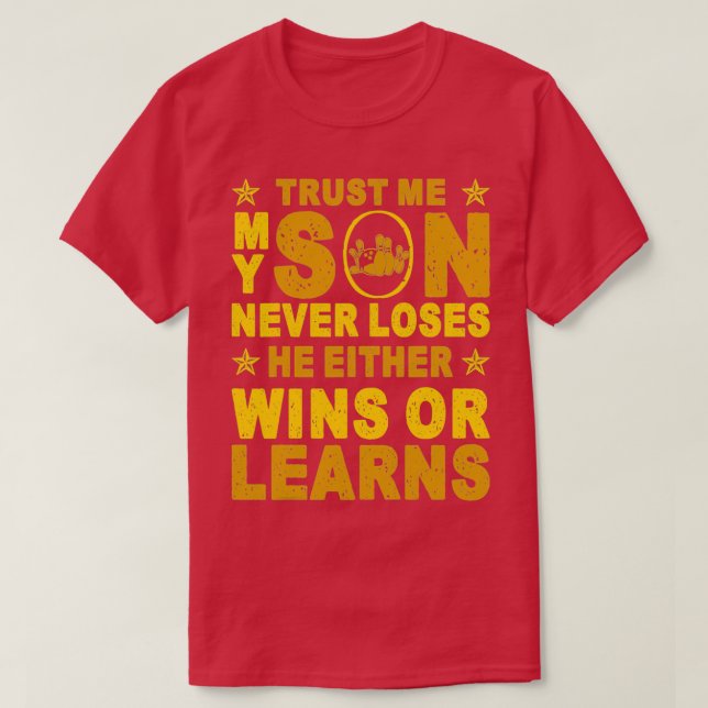 Camiseta My Son Never Loses Either Wins Or T (Frente do Design)