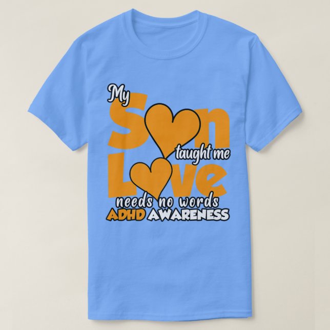 Camiseta My Son Taught Me Love Needs No Words  (Frente do Design)