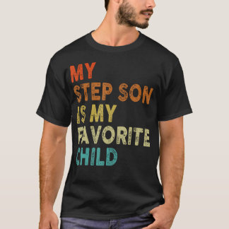 Camiseta My Step Son Is My Favorite Child Boy Girl Funny