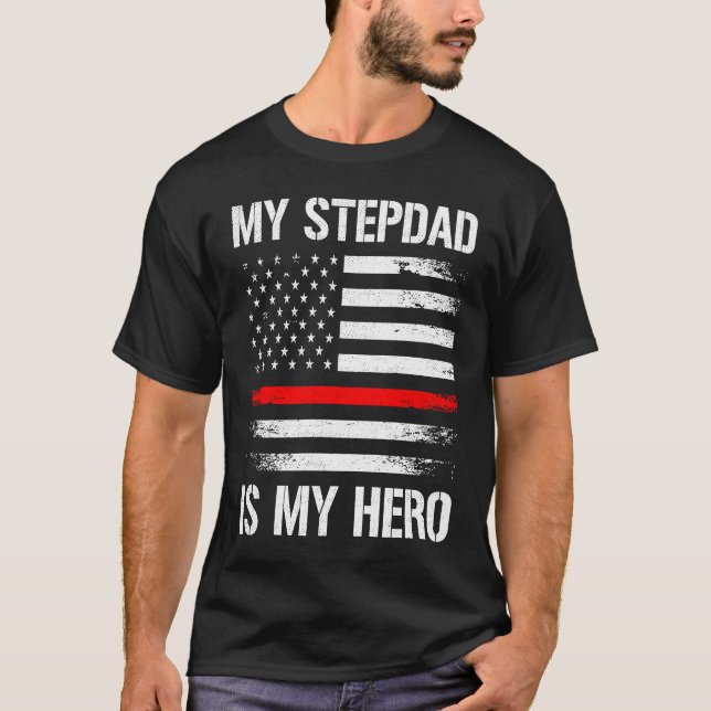 Camiseta My Stepdad Is My Hero Firefighter Thin Red Line (Frente)
