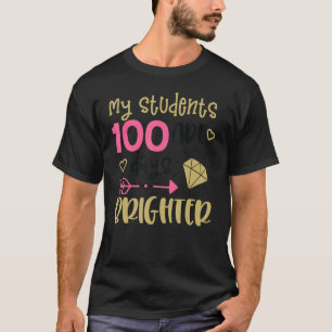 Camiseta My Students Are 100 Days Brighter