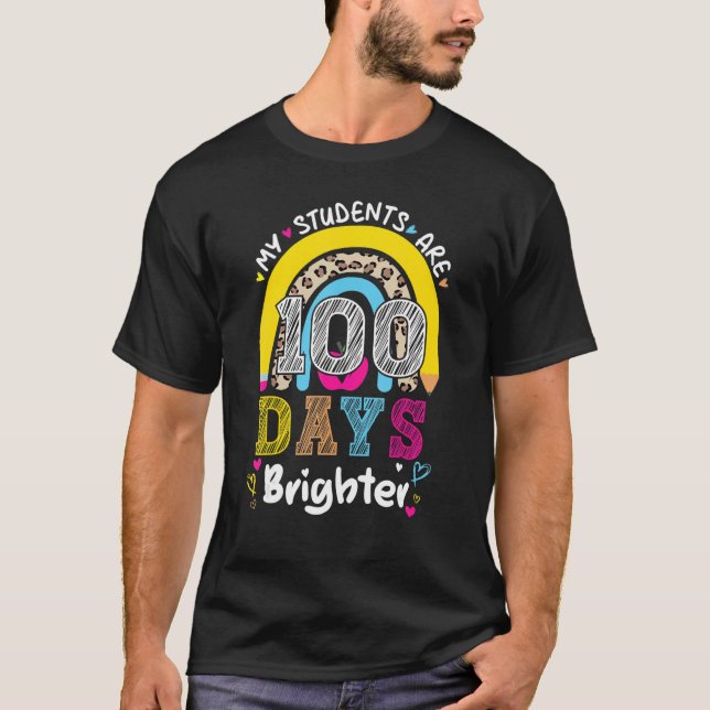 Camiseta My Students Are 100 Days Brighter 100th Day Of Sch (Frente)