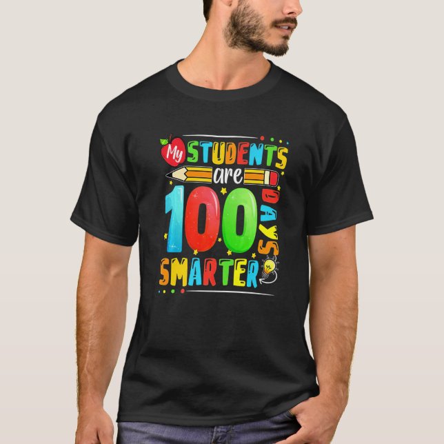 Camiseta My Students Are 100 Days Smarter 100th Day Of Scho (Frente)