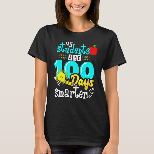 Camiseta My Students Are 100 Days Smarter 100th Day of Scho (Frente)