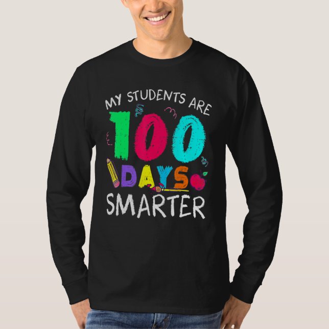 Camiseta My Students Are 100 Days Smarter Happy 100th Day O (Frente)