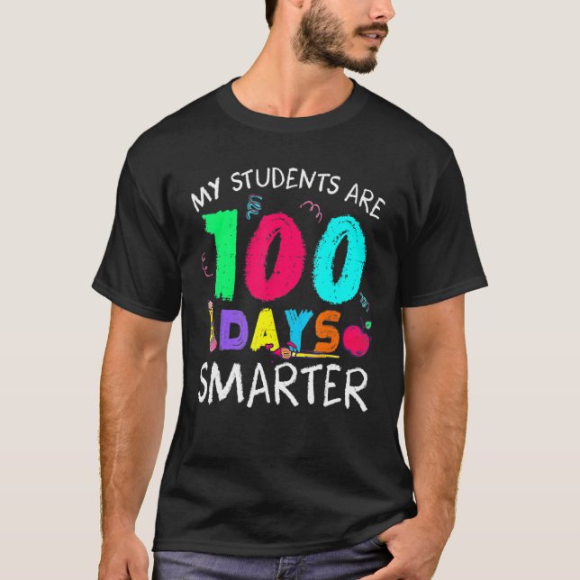 Camiseta My Students Are 100 Days Smarter Happy 100th Day O (Frente)