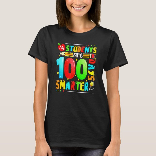 Camiseta My Students Are 100 Days Smarter Happy Teacher Sch (Frente)