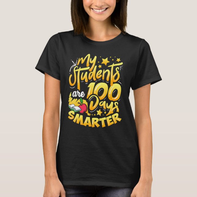 Camiseta My Students Are 100 Days Smarter Happy Teacher Sch (Frente)