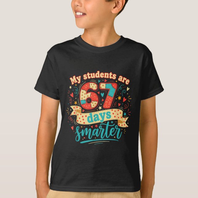 Camiseta My Students Are 67 Days Smarter Funny Teacher Kids (Frente)