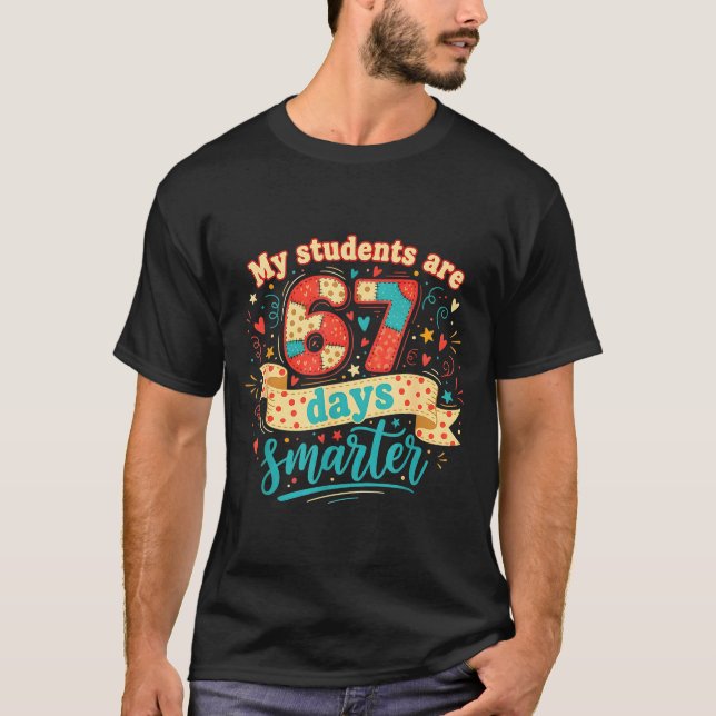Camiseta My Students Are 67 Days Smarter Funny Teacher Kids (Frente)
