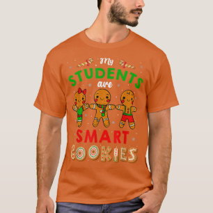 Camiseta My Students Are Smart Cookies Cute Teacher Christm