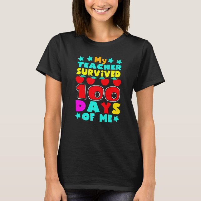 Camiseta My Students Survived 100 Days of Me Teacher Studen (Frente)