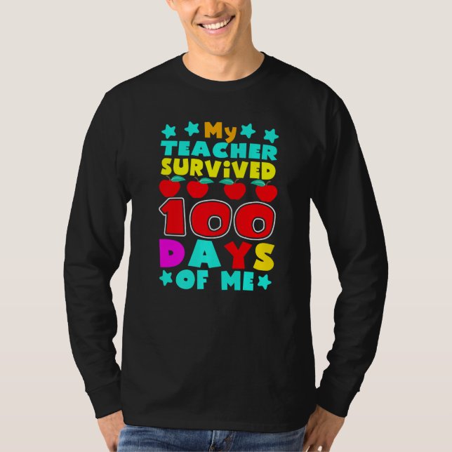 Camiseta My Students Survived 100 Days of Me Teacher Studen (Frente)
