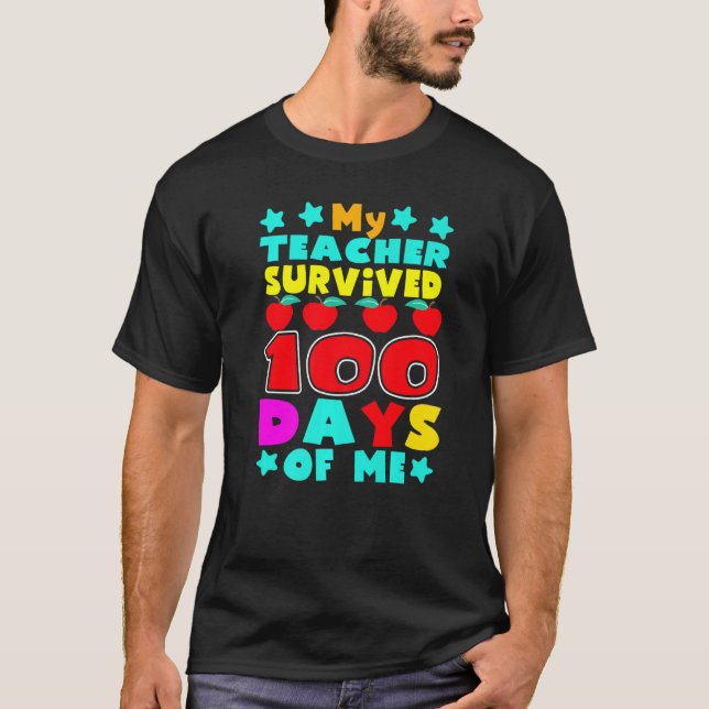 Camiseta My Students Survived 100 Days of Me Teacher Studen (Frente)