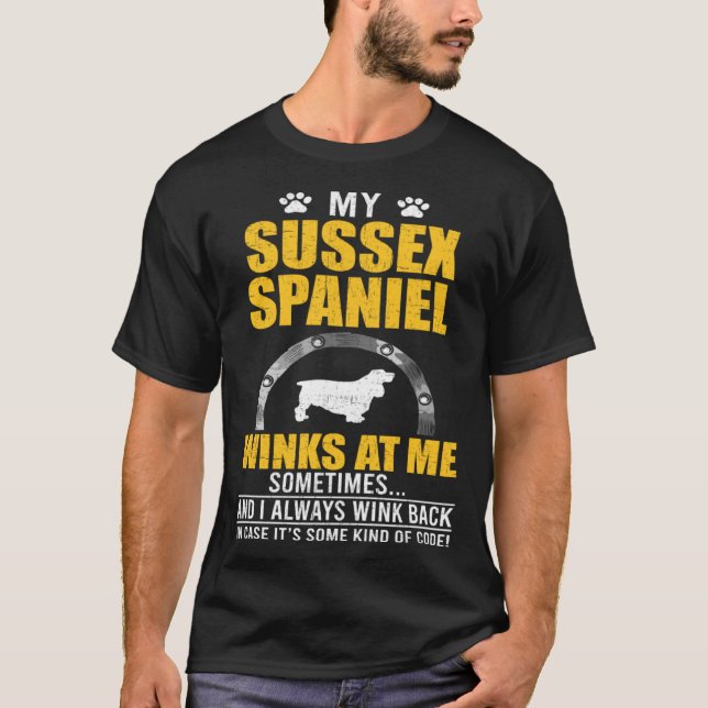 Camiseta My Sussex Spaniel Winks At me Dog Owner (Frente)