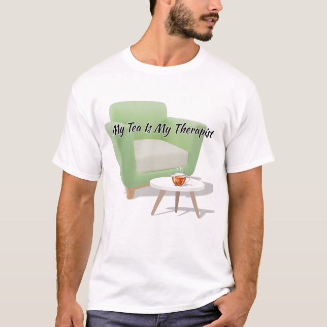 Camiseta "My Tea Is My Therapist" Steaming Mug Quote Art (Frente)