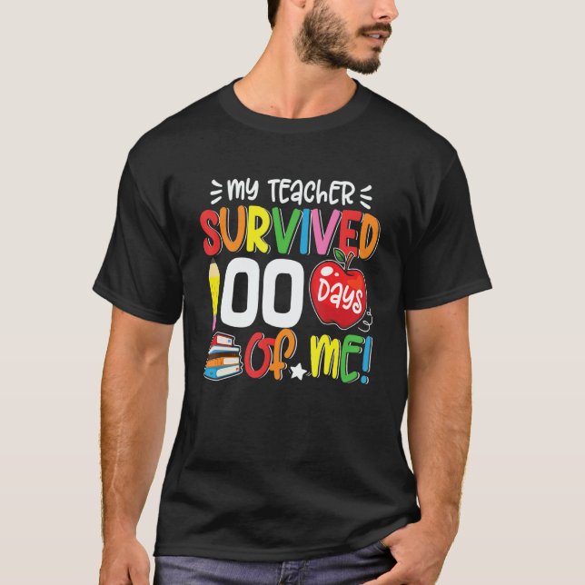 Camiseta My Teacher Survived 100 Days Of Me 100th Day Of Sc (Frente)