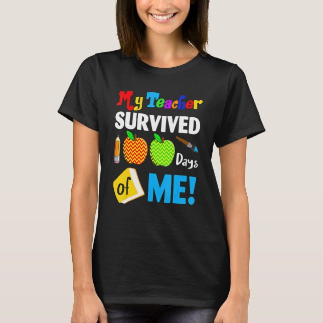 Camiseta My Teacher Survived 100 Days Of Me 100th Day Party (Frente)