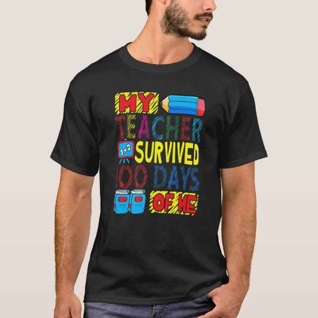 Camiseta My Teacher Survived 100 Days Of Me 100th Day Party (Frente)