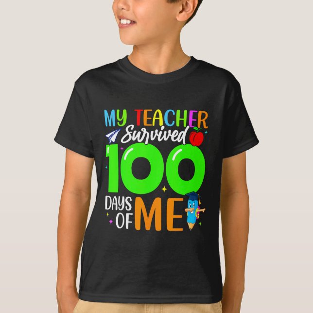 Camiseta My Teacher Survived 100 Days Of Me For Students Ki (Frente)