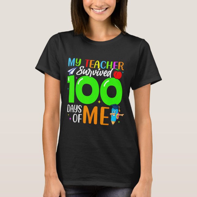 Camiseta My Teacher Survived 100 Days Of Me For Students Ki (Frente)