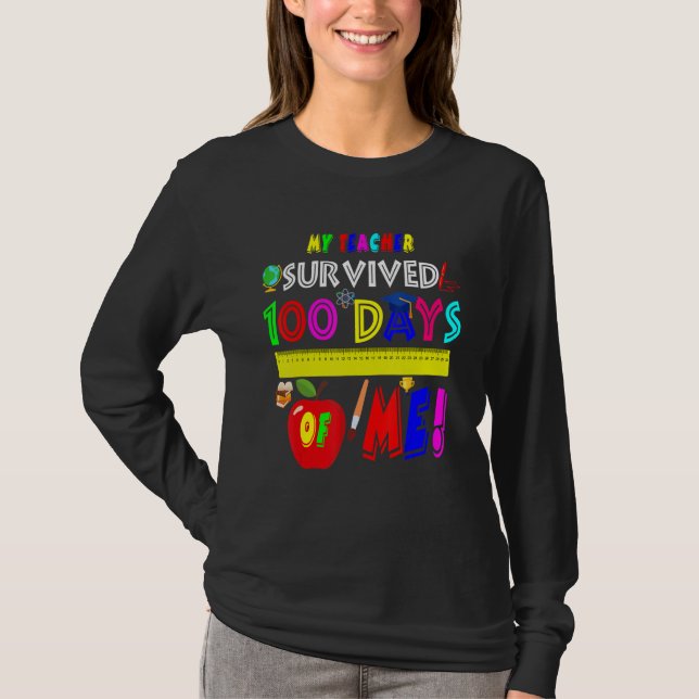 Camiseta My Teacher Survived 100 Days Of Me Funny 100 Days  (Frente)