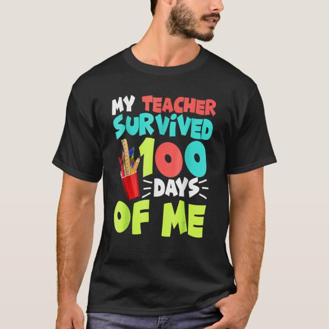 Camiseta My Teacher Survived 100 Days Of Me Funny School (Frente)