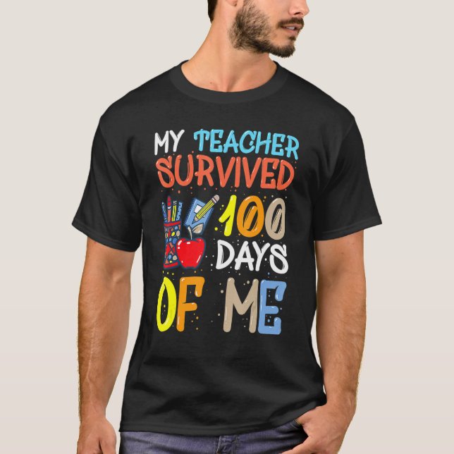 Camiseta My Teacher Survived 100 Days Of Me School Boys Gir (Frente)
