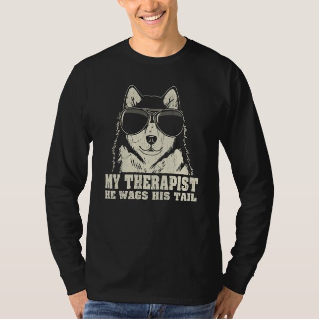 Camiseta My Therapist He Wags His Tail Alaskan Malamute (Frente)