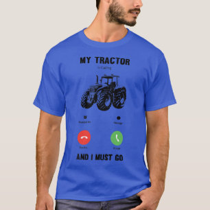 Camiseta My Tractor Is Calling And I Must Go Funny Farmer 