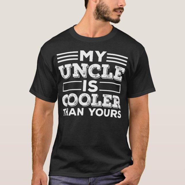 Camiseta My Uncle Is Cooler Than Yours Best Uncle Godfather (Frente)