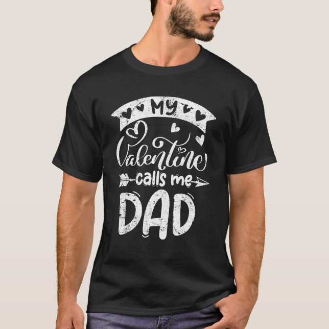 Camiseta My Valentine Calls Me Dad Valentines Day Matching  (Frente)