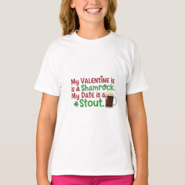 Camiseta My Valentine is a Shamrock Funny St. Patrick's Day
