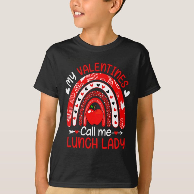 Camiseta My Valentines Call Me Lunch Lady Rainbow Valentine (Frente)