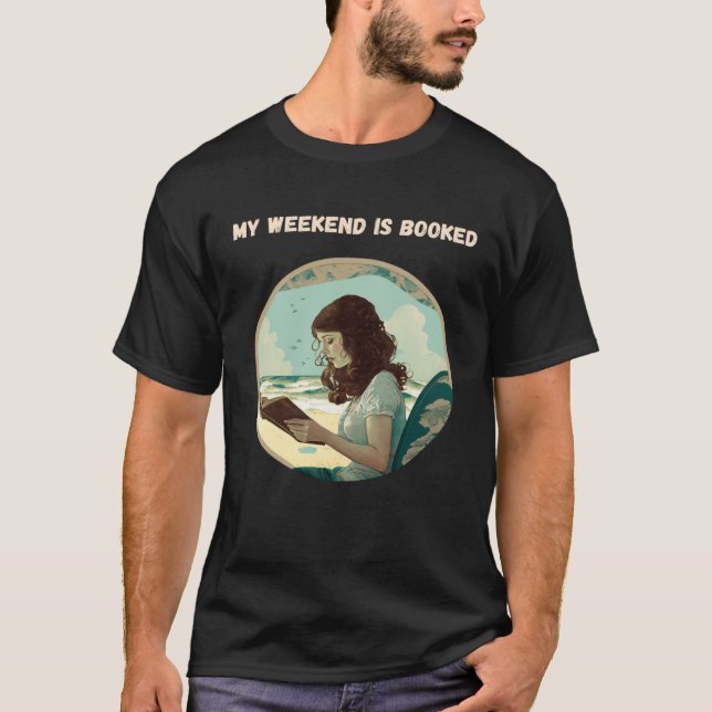 Camiseta My Weekend is Booked Bookworm (Frente)