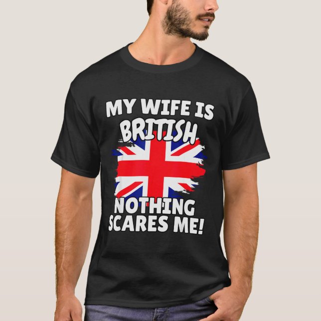 Camiseta My Wife Is British Funny Great Britain Flag Gift F (Frente)