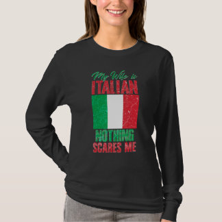 Camiseta My Wife Is Italian Nothing Scares Me Proud Italy M