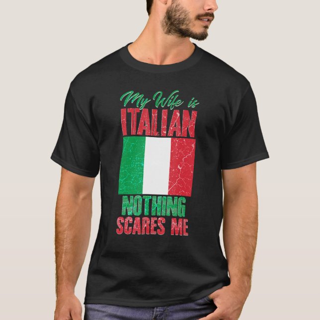 Camiseta My Wife Is Italian Nothing Scares Me Proud Italy M (Frente)